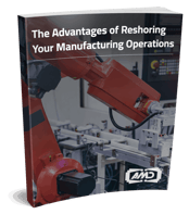 Cover-(The Advantages of Reshoring Your Manufacturing Operations)